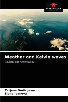 Počasie a Kelvinove vlny - Weather and Kelvin waves