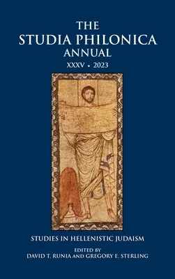 Studia Philonica Annual XXXV, 2023 - The Studia Philonica Annual XXXV, 2023
