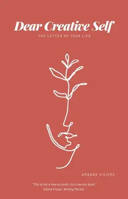 Drahé tvorivé ja: List nášho života - Dear Creative Self: The letter of our life