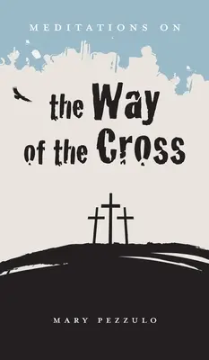 Meditácie o krížovej ceste - Meditations on the Way of the Cross