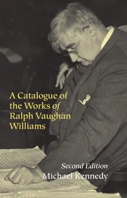 Katalóg diel Ralpha Vaughana Williamsa - A Catalogue of the Works of Ralph Vaughan Williams