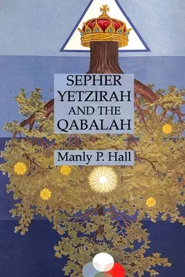 Sepher Yetzirah a Qabalah - Sepher Yetzirah and the Qabalah