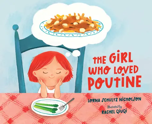 Dievča, ktoré milovalo poutine - The Girl Who Loved Poutine