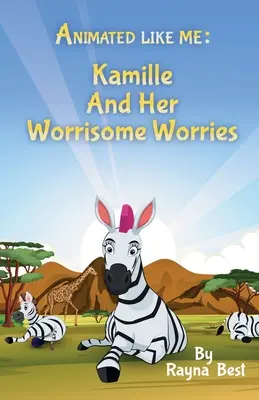 Animovaný ako ja: Kamilka a jej starostlivé starosti - Animated Like Me: Kamille and Her Worrisome Worries