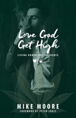 Miluj Boha, zfetuj sa: Žiť pod vplyvom - Love God Get High: Living Under The Influence