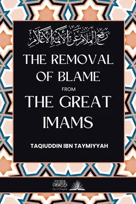 Odstránenie viny z veľkých imámov: رفع الملام عن الأئ - The removal of blame from the great Imams: رفع الملام عن الأئ