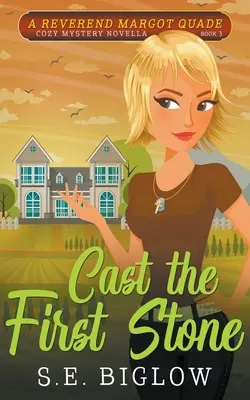 Hodiť prvý kameň (Záhada kresťanského amatérskeho detektíva) - Cast the First Stone (A Christian Amateur Sleuth Mystery)