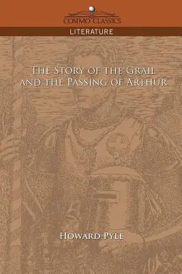 Príbeh Grálu a Artušovho odchodu - The Story of the Grail and the Passing of Arthur
