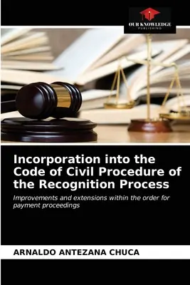 Začlenenie uznávacieho konania do Občianskeho súdneho poriadku - Incorporation into the Code of Civil Procedure of the Recognition Process