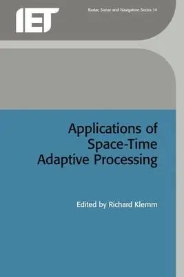 Aplikácie časopriestorového adaptívneho spracovania - Applications of Space-Time Adaptive Processing