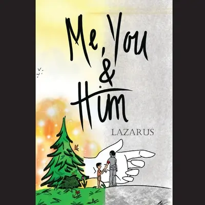 Ja, ty a on - Me, You & Him