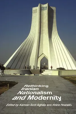 Prehodnotenie iránskeho nacionalizmu a modernity - Rethinking Iranian Nationalism and Modernity