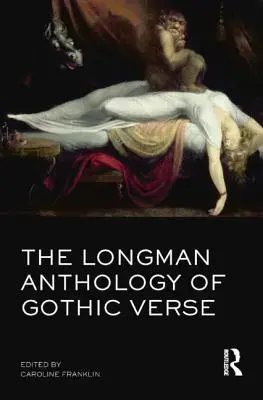Longmanova antológia gotickej poézie - The Longman Anthology of Gothic Verse
