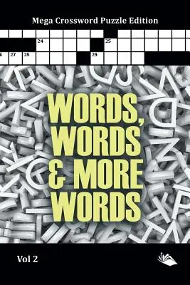 Slová, slová a ešte viac slov Vol 2: Mega krížovky Edition - Words, Words & More Words Vol 2: Mega Crossword Puzzle Edition