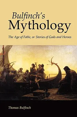 Bulfinchova mytológia, veľké tlačené vydanie - Bulfinch's Mythology, Large-Print Edition
