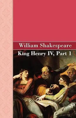 Kráľ Henrich IV, časť 1 - King Henry IV, Part 1