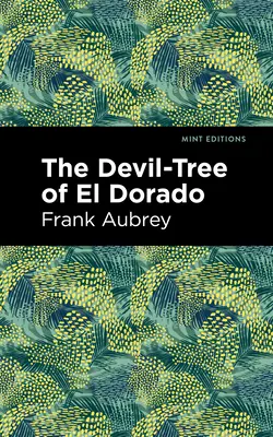 Diabolský strom z El Dorada - The Devil-Tree of El Dorado