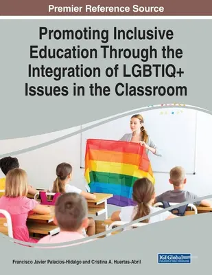 Podpora inkluzívneho vzdelávania prostredníctvom integrácie problematiky LGBTIQ+ do vyučovania - Promoting Inclusive Education Through the Integration of LGBTIQ+ Issues in the Classroom