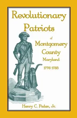 Revoluční vlastenci z okresu Montgomery, Maryland, 1776-1783 - Revolutionary Patriots of Montgomery County, Maryland, 1776-1783