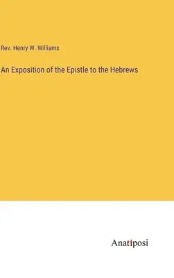 Výklad listu Židom - An Exposition of the Epistle to the Hebrews