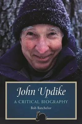 John Updike: Kritická biografia - John Updike: A Critical Biography