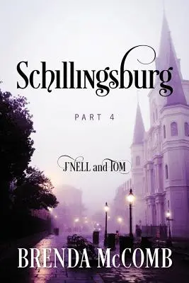 Schillingsburg: J'nell a Tom: 4. časť - Schillingsburg: Part 4 J'nell and Tom