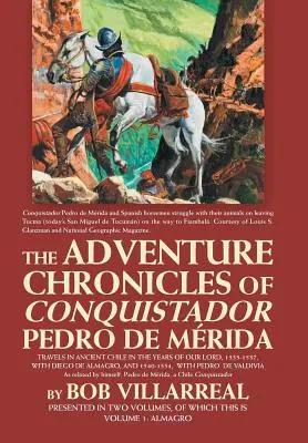 Dobrodružné kroniky conquistadora Pedra De Mrida: Diel 1: Almagro - The Adventure Chronicles of Conquistador Pedro De Mrida: Volume 1: Almagro