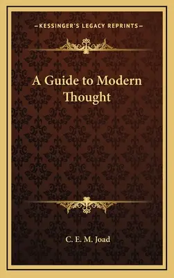 Sprievodca moderným myslením - A Guide to Modern Thought