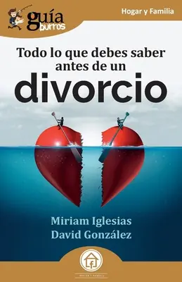 GuaBurros: Všetko, čo potrebujete vedieť pred rozvodom - GuaBurros: Todo lo que debes saber antes de un divorcio