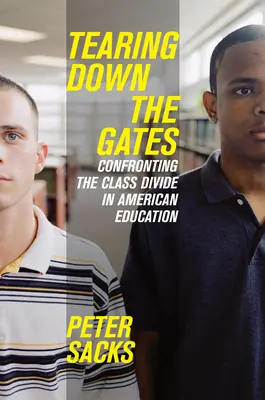 Strhávanie brán: Konfrontácia triednych rozdielov v americkom vzdelávaní - Tearing Down the Gates: Confronting the Class Divide in American Education