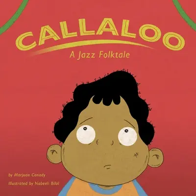 Callaloo: Džezová ľudová rozprávka - Callaloo: A Jazz Folktale