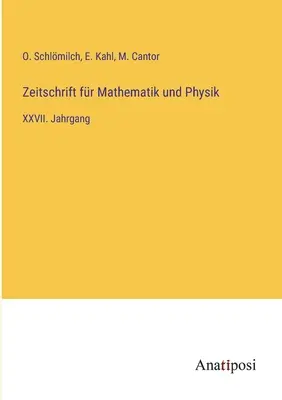 Časopis pre matematiku a fyziku: XXVII. zväzok - Zeitschrift fr Mathematik und Physik: XXVII. Jahrgang