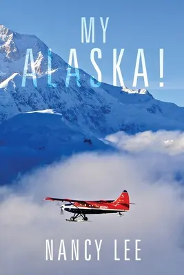 Moja Aljaška! - My Alaska!