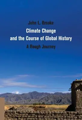 Klimatické zmeny a priebeh globálnych dejín - Climate Change and the Course of Global History