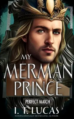 Dokonalá zhoda: Môj princ Merman - Perfect Match: My Merman Prince