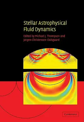 Astrofyzikálna dynamika hviezdnych tekutín - Stellar Astrophysical Fluid Dynamics