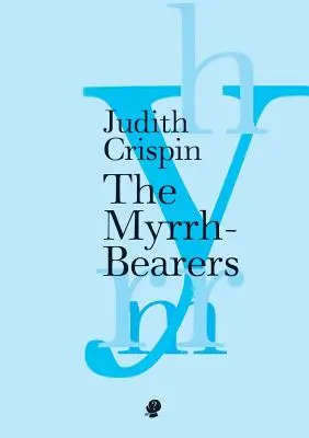 Nositelia myrhy - The Myrrh-Bearers