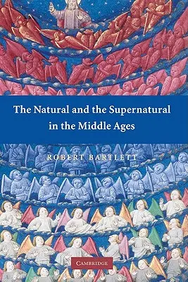 Prirodzené a nadprirodzené v stredoveku - The Natural and the Supernatural in the Middle Ages