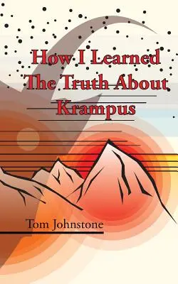 Ako som sa dozvedel pravdu o Krampusovi - How I Learned The Truth About Krampus