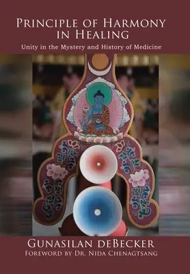 Princíp harmónie v liečiteľstve: Jednota v tajomstve a histórii medicíny - Principle of Harmony in Healing: Unity in the Mystery and History of Medicine