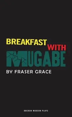 Raňajky s Mugabem - Breakfast With Mugabe