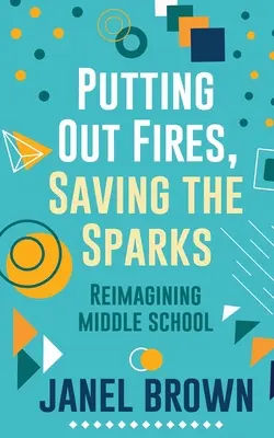 Hasenie požiarov, zachraňovanie iskier - Putting Out Fires, Saving the Sparks