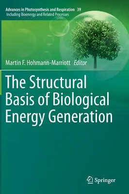 Štrukturálne základy tvorby biologickej energie - The Structural Basis of Biological Energy Generation