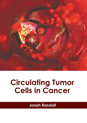 Cirkulujúce nádorové bunky v rakovine - Circulating Tumor Cells in Cancer