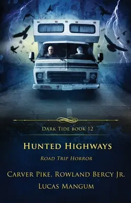 Lovené diaľnice: Road Trip Horor - Hunted Highways: Road Trip Horror