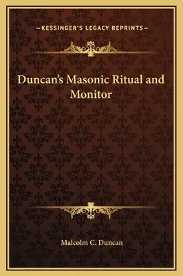 Duncan's Masonic Ritual and Monitor