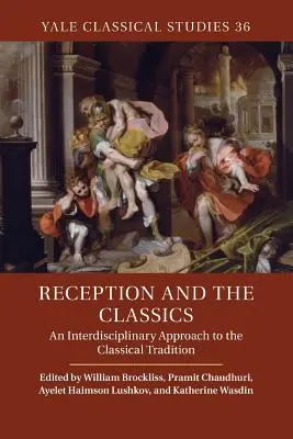 Recepcia a klasika: Interdisciplinárny prístup ku klasickej tradícii - Reception and the Classics: An Interdisciplinary Approach to the Classical Tradition