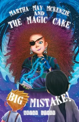 Martha May McKenzie: a Magická torta Veľká chyba! - Martha May McKenzie: and The Magic Cake Big Mistake!