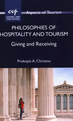 Filozofie pohostinstva a cestovného ruchu: Dávať a prijímať - Philosophies of Hospitality and Tourism: Giving and Receiving