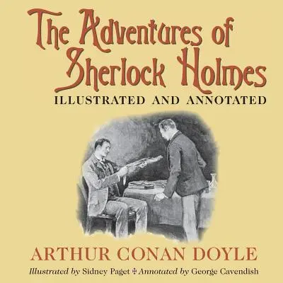 Dobrodružstvá Sherlocka Holmesa: Ilustrované a s poznámkami - The Adventures of Sherlock Holmes: Illustrated and annotated